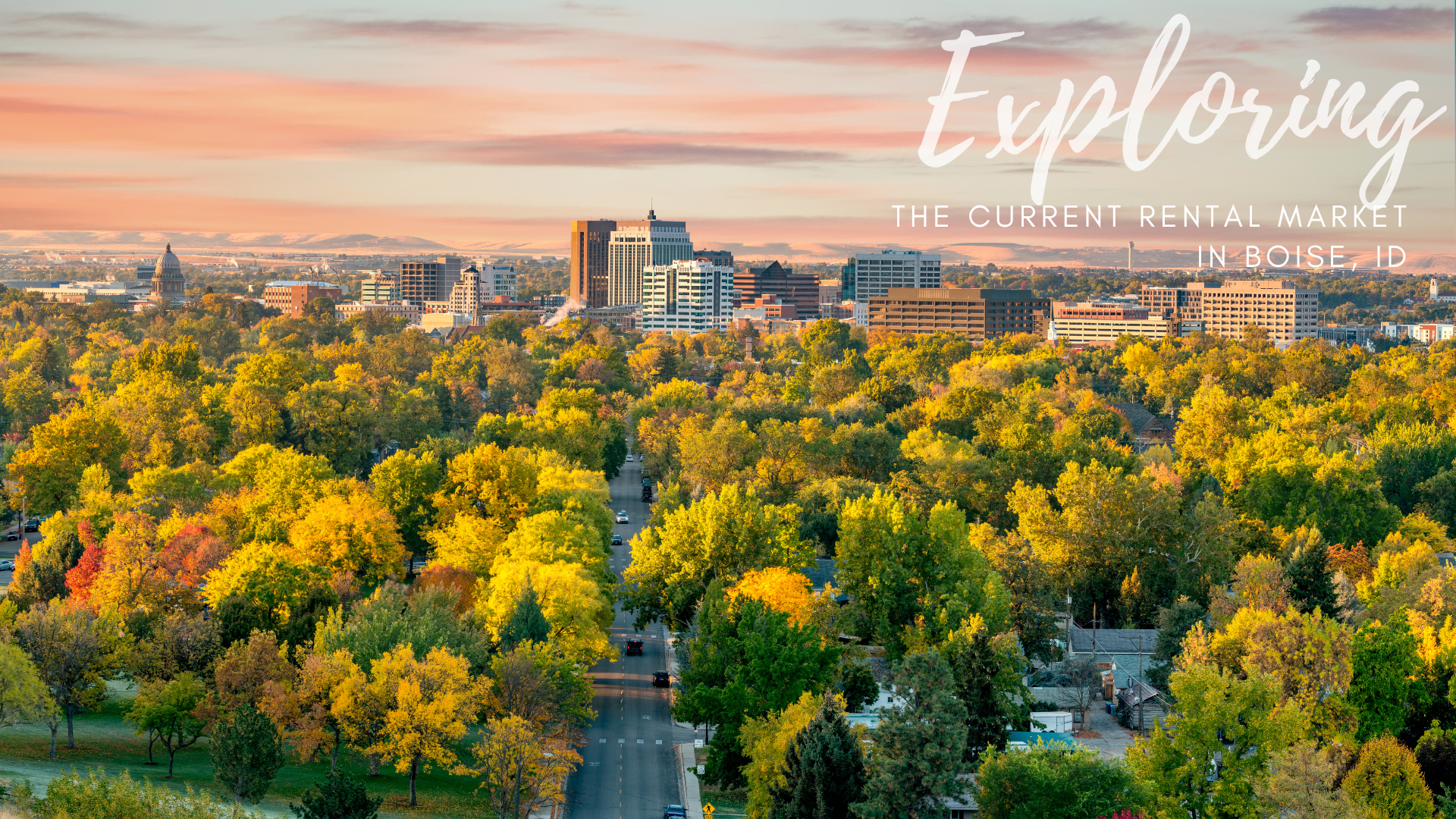 Exploring the Current Rental Market in Boise, Idaho